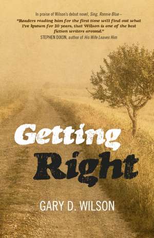 Getting Right de Gary D. Wilson