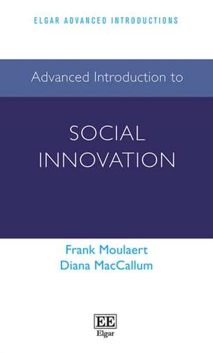 Advanced Introduction to Social Innovation de Frank Moulaert