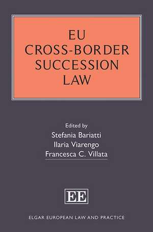 EU Cross–Border Succession Law de Stefania Bariatti