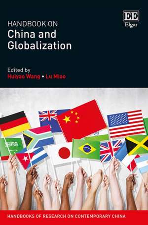 Handbook on China and Globalization de Huiyao Wang