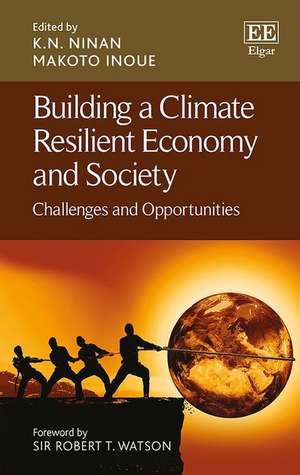 Building a Climate Resilient Economy and Society – Challenges and Opportunities de K. N. Ninan