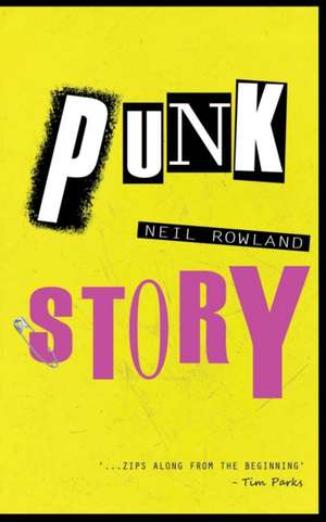 Punk Story de Neil Rowland