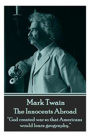 Mark Twain - The Innocents Abroad de Mark Twain