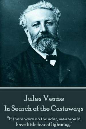 Jules Verne - In Search of the Castaways de Jules Verne