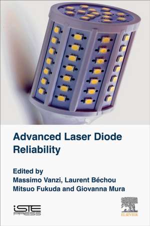 Advanced Laser Diode Reliability de Massimo Vanzi