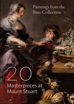 20 MASTERPIECES AT MOUNT STUART de Charlotte Rostek