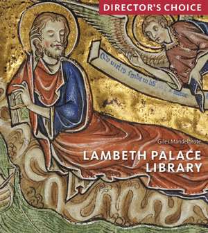 Lambeth Palace Library de Giles Mandelbrote