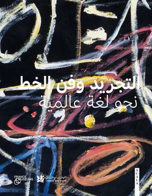 Abstraction and Calligraphy (Arabic) de Marie Sarre