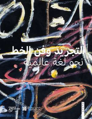 Abstraction and Calligraphy de Didier Ottinger