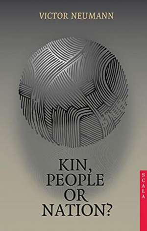 KIN PEOPLE OR NATION de Victor Neumann