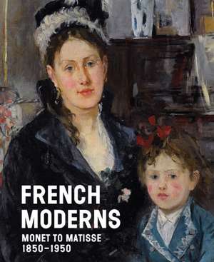 French Moderns de Lisa Small