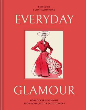 Everyday Glamour de Scott Schiavone