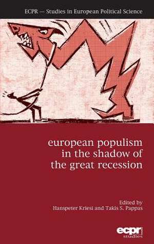 European Populism in the Shadow of the Great Recession de Hanspeter Kriesi