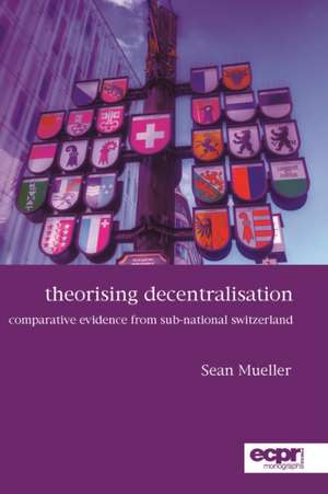 Theorising Decentralisation de Sean Mueller