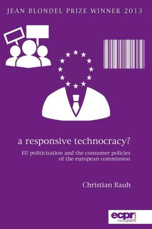 A Responsive Technocracy? de Christian Rauh