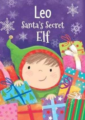 LEO SANTAS SECRET ELF de Katherine Sully