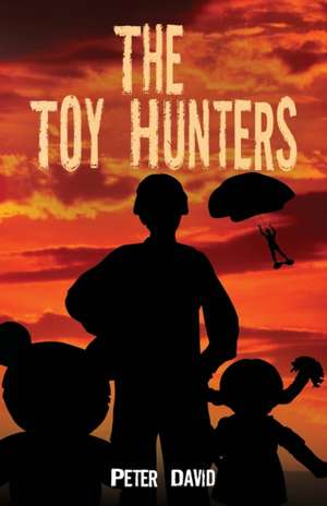 The Toy Hunters de Peter David