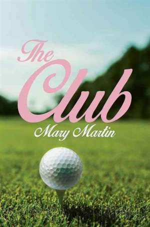 The Club de Mary Martin