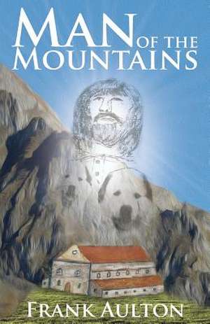 Man of the Mountains de Frank Aulton