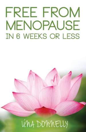 Free From Menopause de Una Donnelly