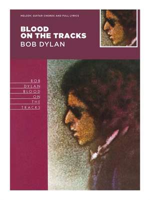 Blood On The Tracks - Bob Dylan