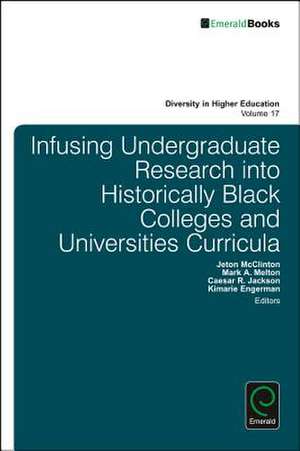 Infusing Undergraduate Research into Historically Black Colleges and Universities Curricula de Jeton Mcclinton