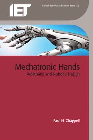 Mechatronic Hands de Paul H Chappell