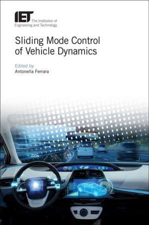 Sliding Mode Control of Vehicle Dynamics de Ferrara, Antonella