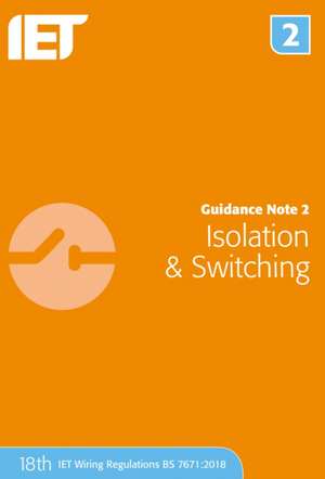 Guidance Note 2: Isolation & Switching de The Institution of Engineering and Techn