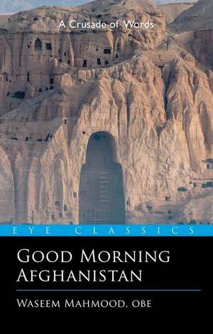 Good Morning Afghanistan de Waseem Mahmood