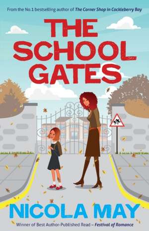 The School Gates de Nicola May