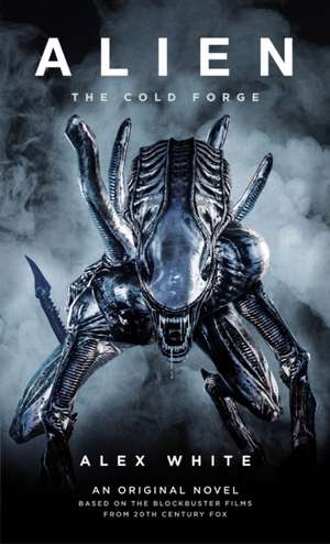 White, A: Alien: The Cold Forge