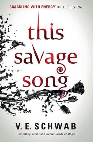 This Savage Song de Victoria Schwab