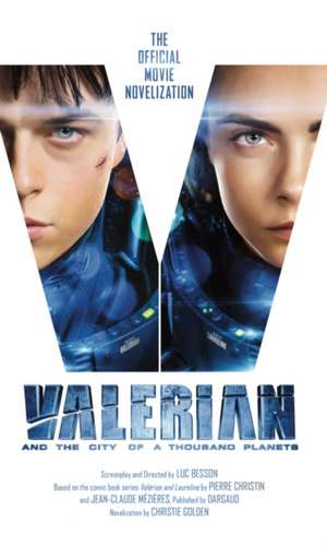 Valerian and the City of a Thousand Planets de Christie Golden