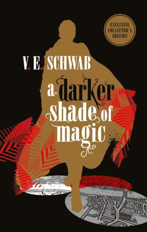 A Darker Shade of Magic: Collector's Edition de Victoria Schwab