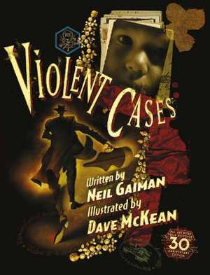 Violent Cases - 30th Anniversary Collector's Edition de Neil Gaiman