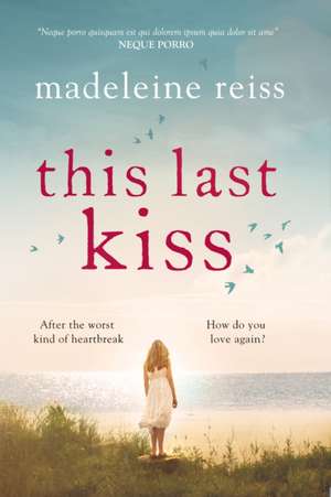 This Last Kiss de Madeleine Reiss