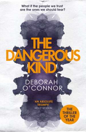 The Dangerous Kind de Deborah O'Connor