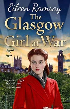 The Glasgow Girl at War de Eileen Ramsay