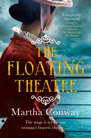 The Floating Theatre de Martha Conway