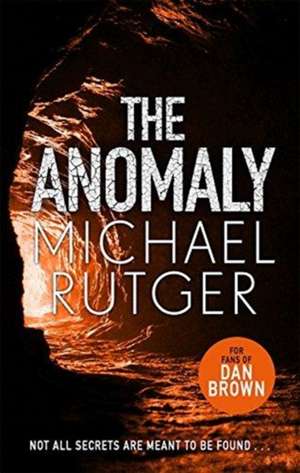 ANOMALY de Michael Rutger