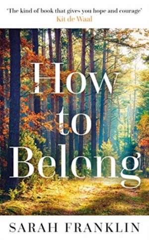 How to Belong de Sarah Franklin