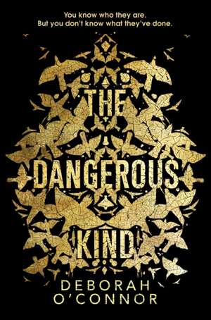 O'Connor, D: The Dangerous Kind de Deborah O'Connor