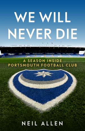 Pompey: The Island City with a Football Club for a Heart de Neil Allen