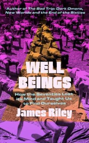 Well Beings de James Riley