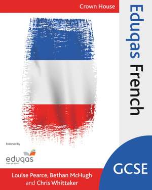 Eduqas Gcse French de Bethan McHugh