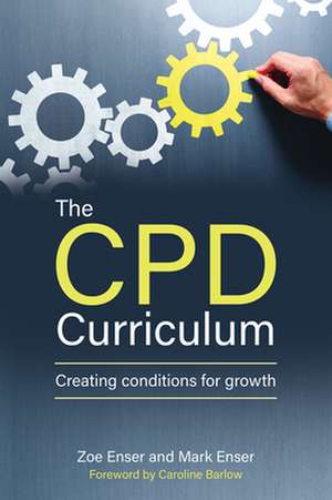 CPD Curriculum: Creating conditions for growth de Zoe Enser