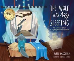 The Wolf was Not Sleeping de Avril Mcdonald