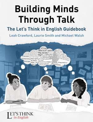 Building Minds Through Talk de Leah Crawford