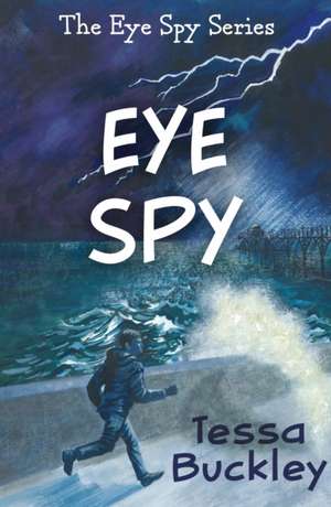 Eye Spy de Tessa Buckley